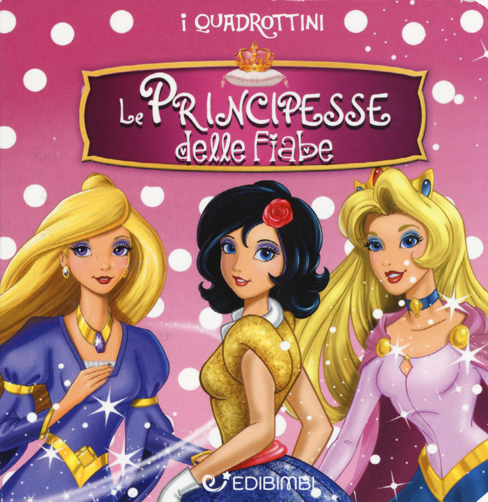 Le principesse delle fiabe. Quadrottino