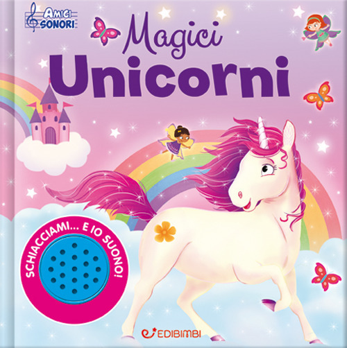 Magici unicorni. Amici sonori