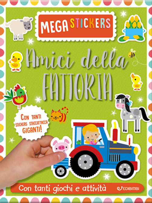 Amici della fattoria. Mega stickers. Con adesivi