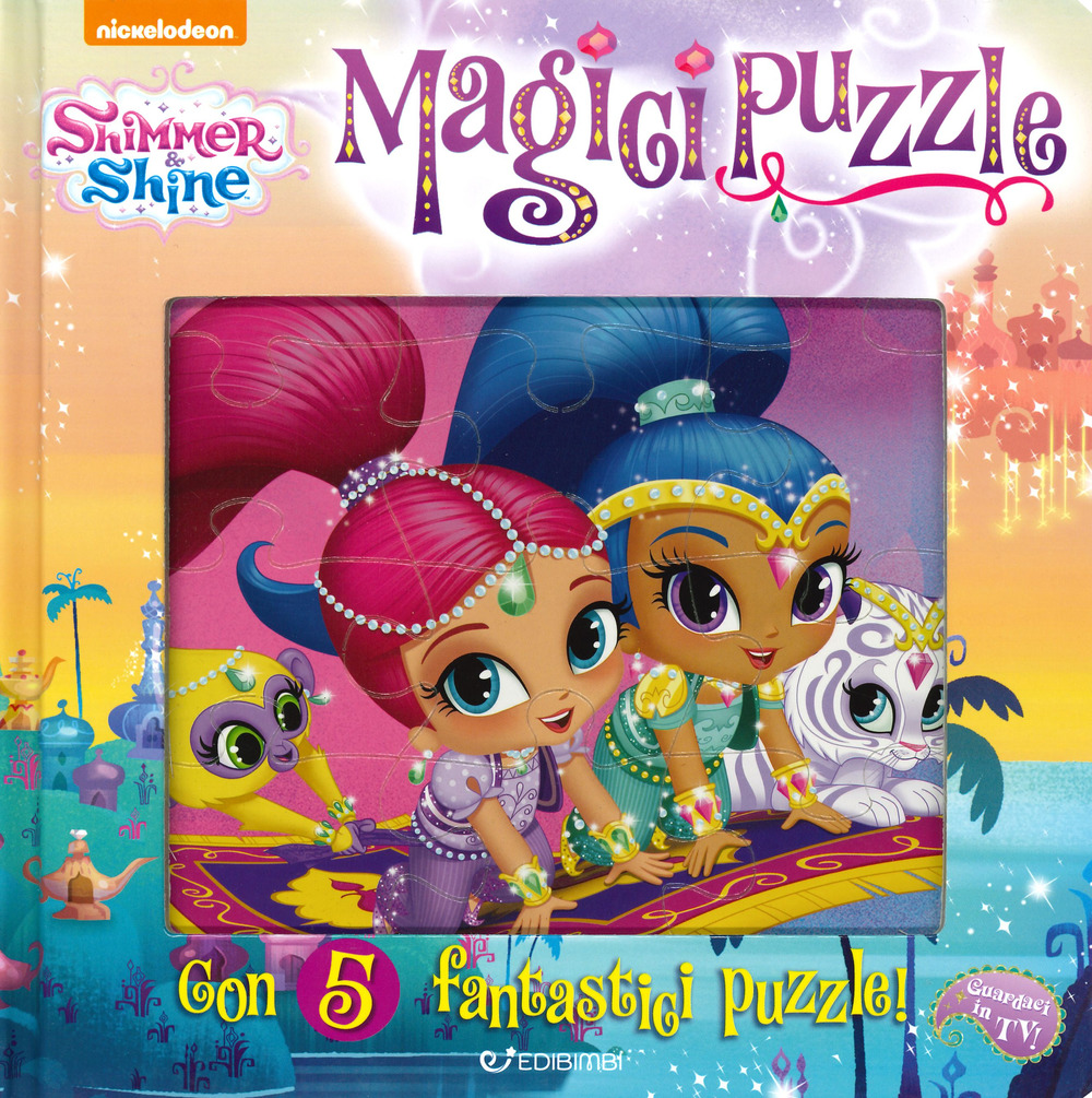 Magici puzzle. Shimmer & Shine. Libro puzzle
