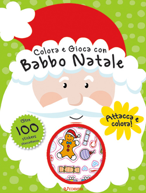 Colora e gioca con Babbo Natale. Colorastickers. Con adesivi