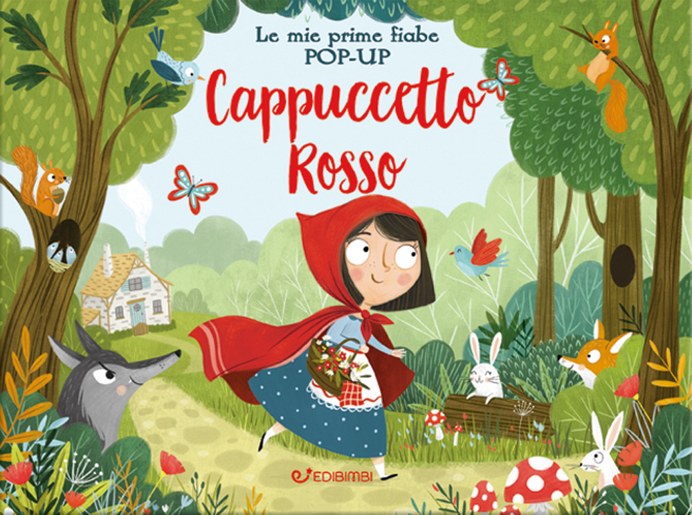 Cappuccetto Rosso. Le mie prime fiabe pop-up