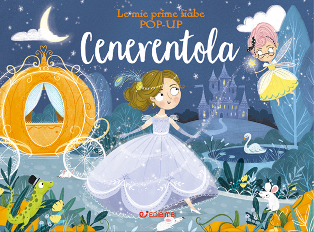 Cenerentola. Le mie prime fiabe pop-up
