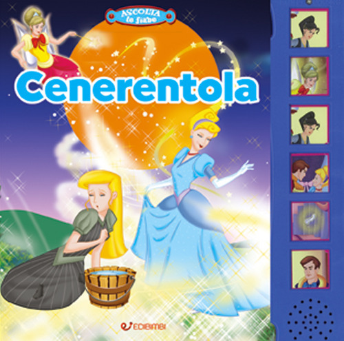 Cenerentola. Ascolta le fiabe