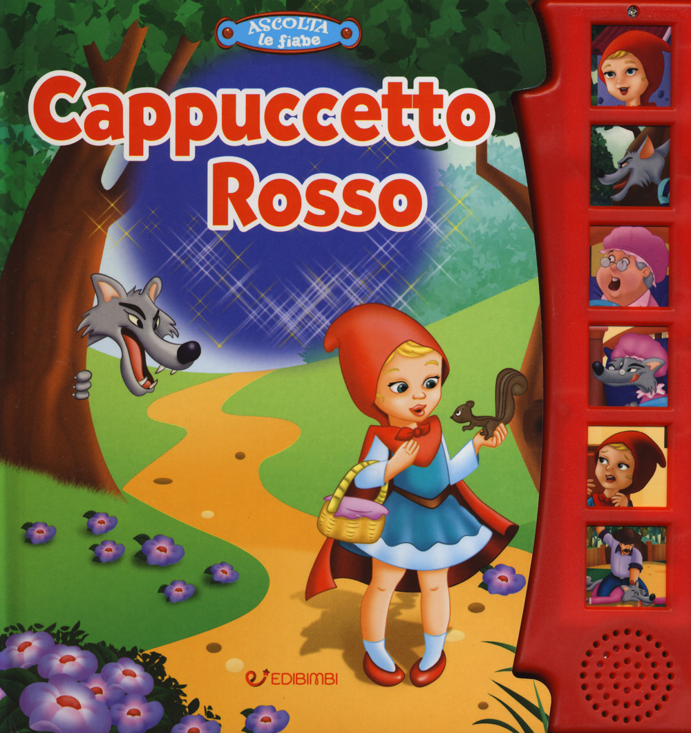Cappuccetto Rosso. Ascolta le fiabe