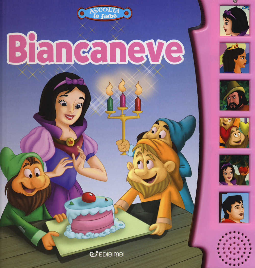 Biancaneve. Ascolta le fiabe