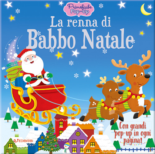 La renna di Babbo Natale. Primefiabe pop-up