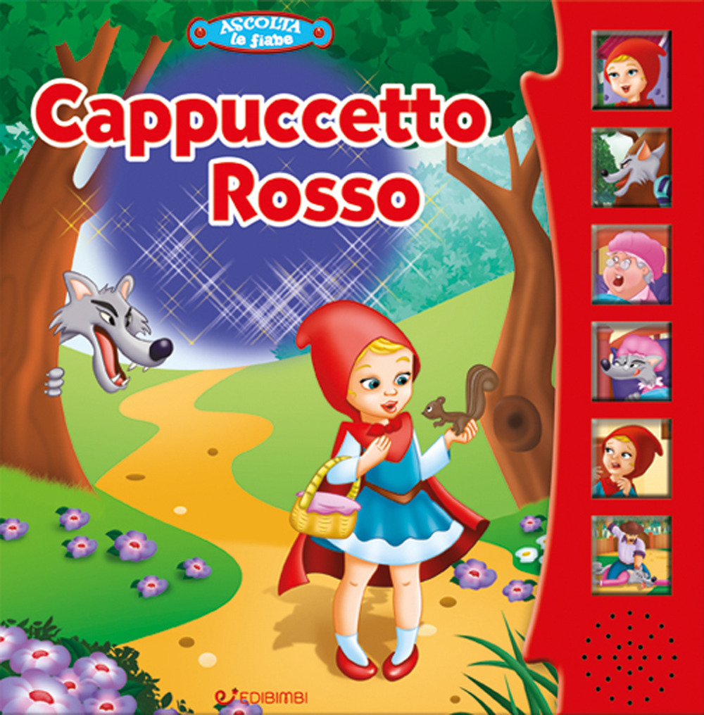 Cappuccetto Rosso. Ascolta le fiabe