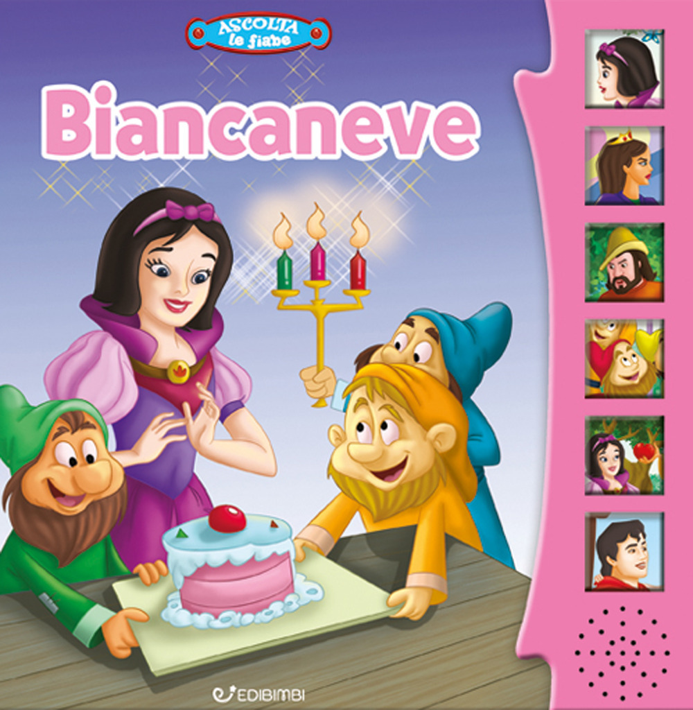 Biancaneve. Ascolta le fiabe