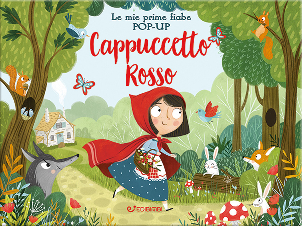 Cappuccetto Rosso. Le mie prime fiabe pop-up