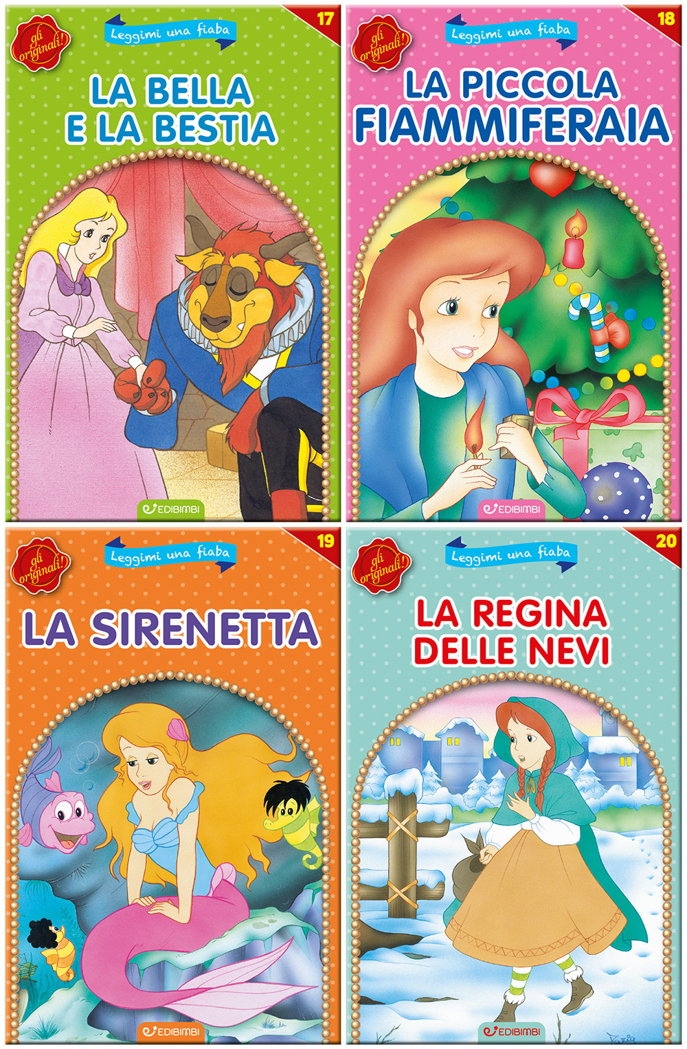 La Bella e la Bestia-La piccola fiammiferaia-La Sirenetta-La regina delle nevi. Leggimi una fiaba