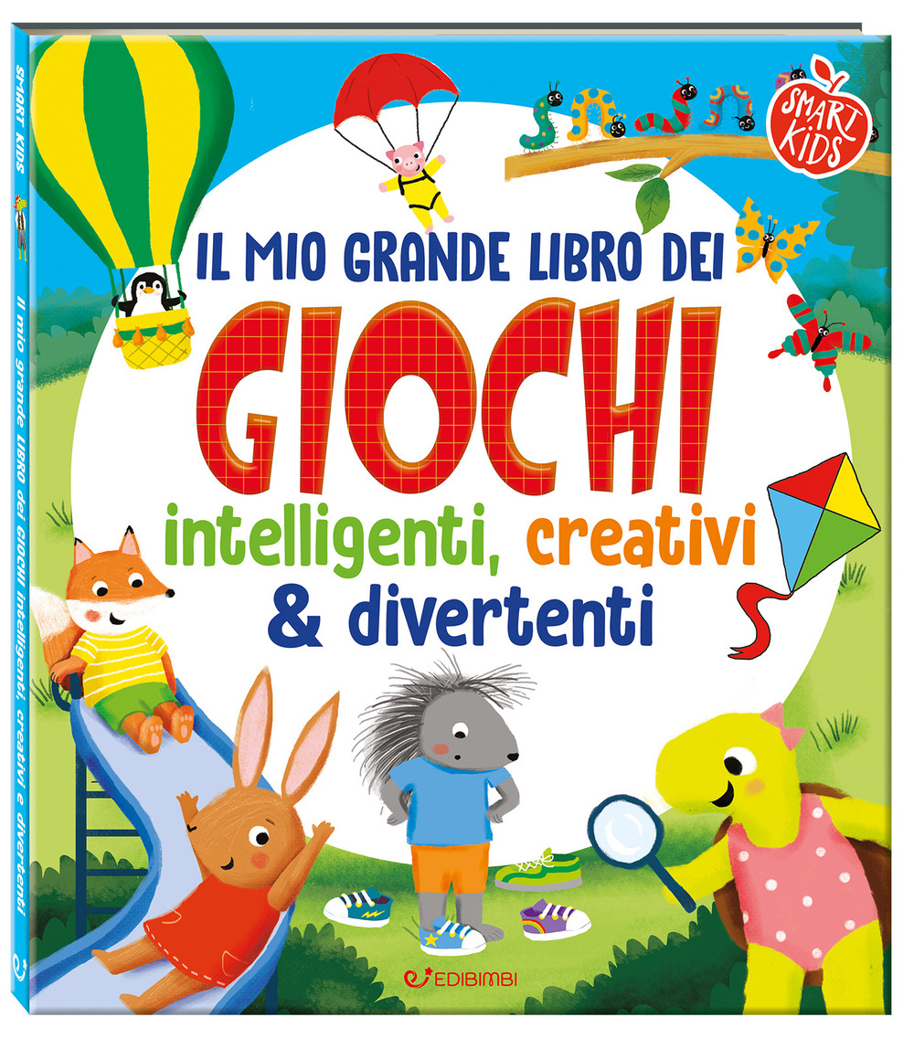 Il mio grande libro dei giochi intelligenti, creativi & divertenti