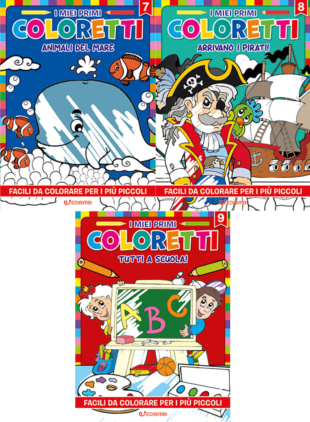 I miei primi coloretti. Vol. 7-9: Animali del mare-Arrivano i pirati-Tutti a scuola!