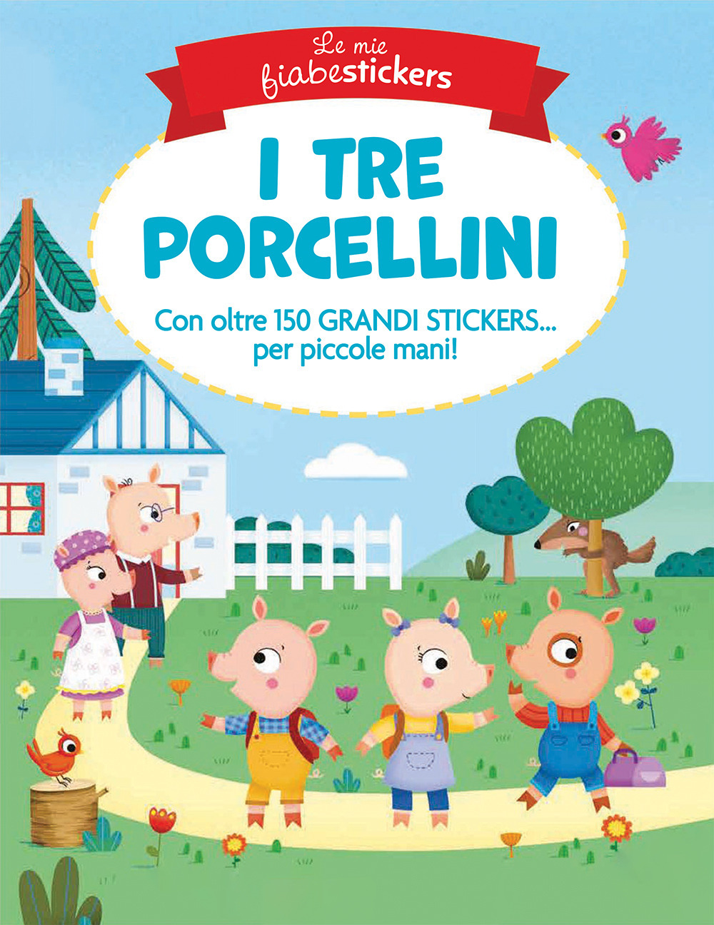 I tre porcellini. Le mie fiabestickers