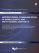 Intercultural communication in bureaucratic and institutional contexts. Proceedings of the final Conference of the european project SPICES