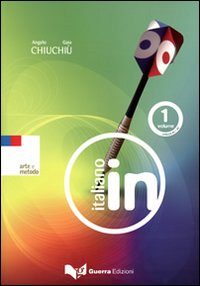 Italiano in. Livello A1-A2. Vol. 1