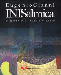 Inisalmica. Itinerario di poesia visuale