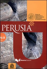 Perusia. Rivista del Dipartimento di culture comparate dell'Università per stranieri di Perugia. Nuova serie. Vol. 5