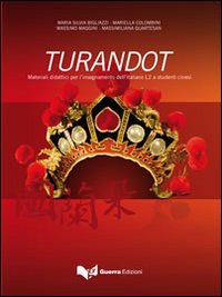 Turandot. Materiali didattici per l'insegnamento dell'italiano L2 a studenti cinesi