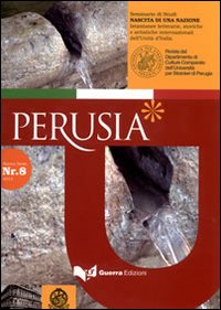 Perusia. Rivista del Dipartimento di culture comparate dell'Università per stranieri di Perugia. Nuova serie. Vol. 8