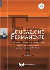 Educazione permanente. Linguaggi, culture e formazione. Università per stranieri di Siena, gli ultimi 20 anni (1992-2012)