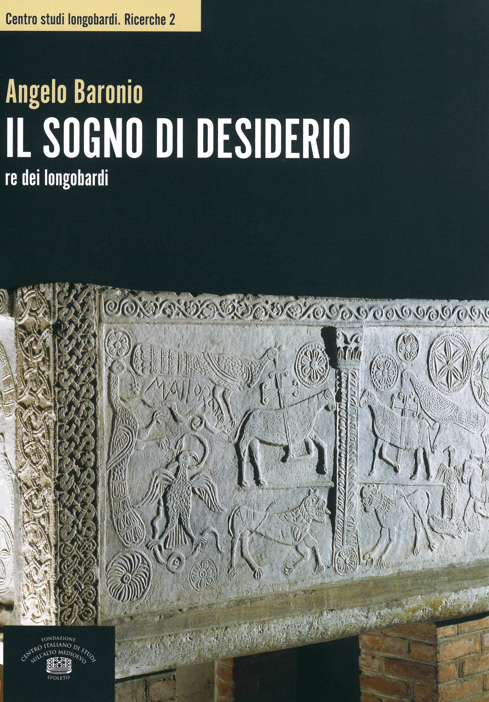 Il sogno di Desiderio re dei longobardi