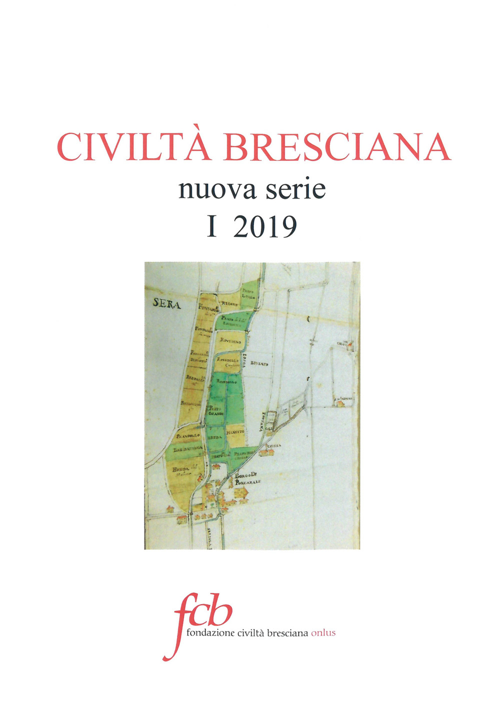 Civiltà bresciana. Nuova serie. Vol. 1