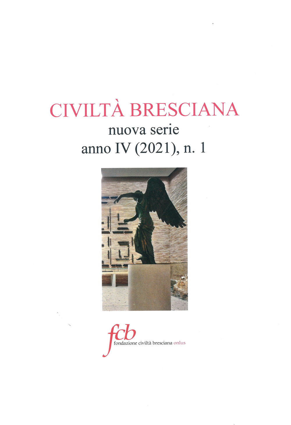 Civiltà bresciana. Nuova serie. Vol. 1