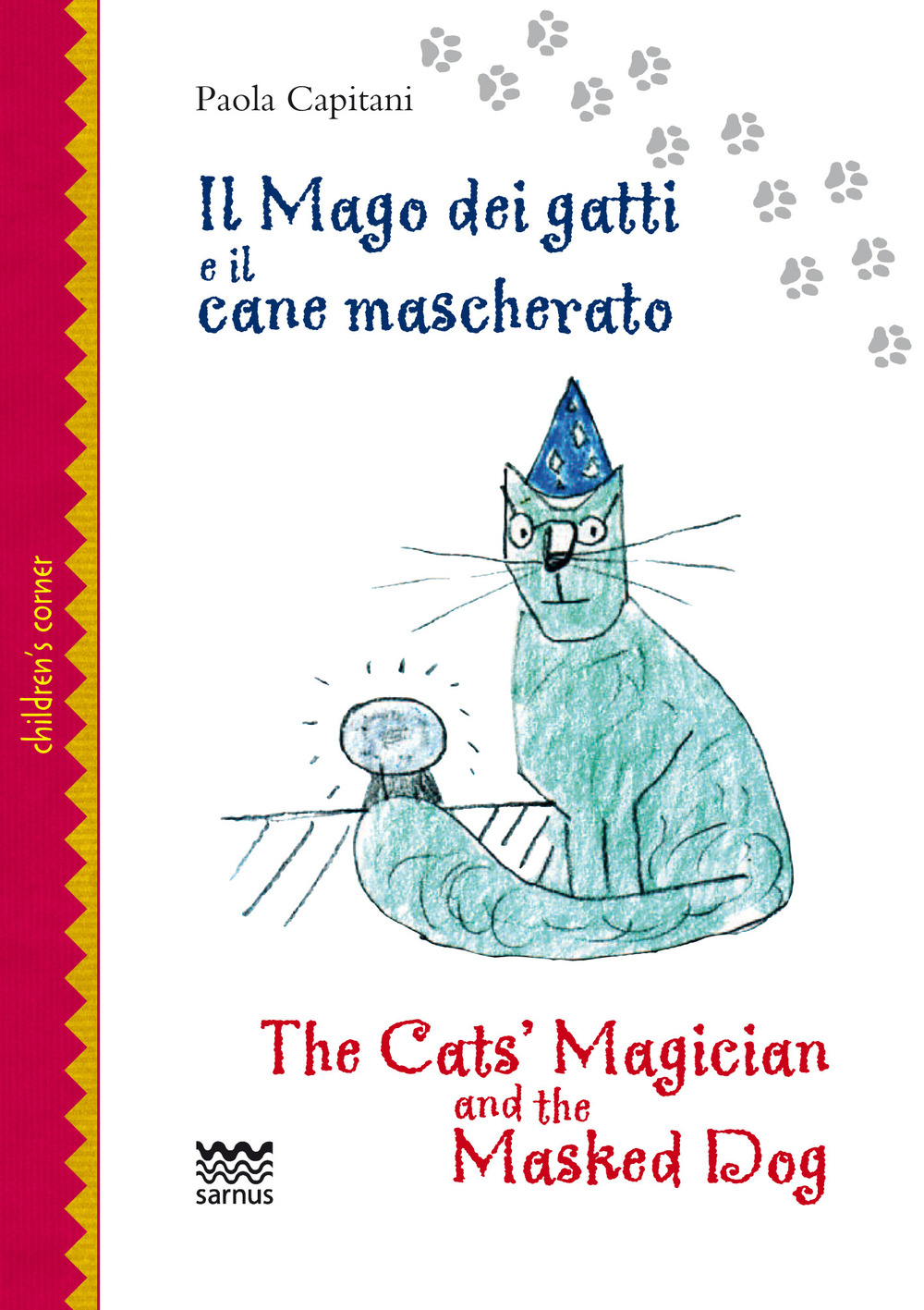 Il mago dei gatti e il cane mascherato-The cat's magician and the masked dog