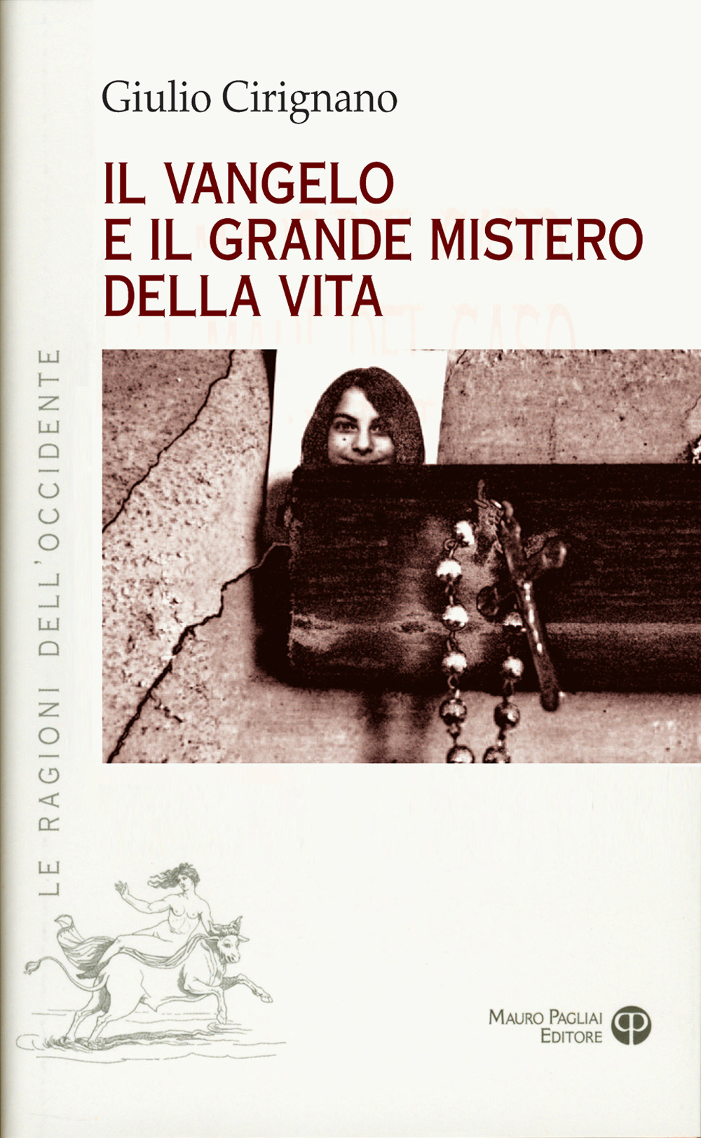 Il vangelo e il grande mistero della vita