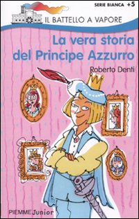 La vera storia del Principe Azzurro