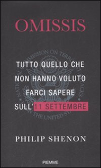 Omissis. Tutto quello che non hanno voluto farci sapere sull'11 settembre