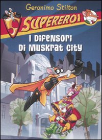 I difensori di Muskrat City. Supereroi