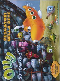 Pescatori nella rete. Olly il sottomarino. Vol. 4