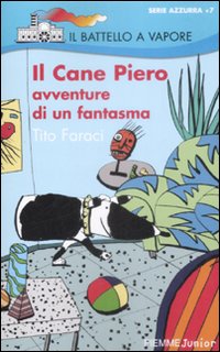 Il Cane Piero. Avventure di un fantasma