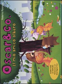 Il mio amico albero. Oscar & Co.