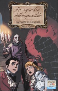 La notte di Dracula. Max Keller. Vol. 2