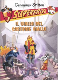 Il giallo del costume giallo. Supereroi