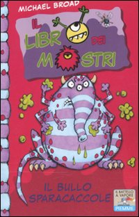 Il bullo Sparacaccole