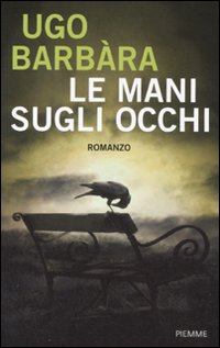 Le mani sugli occhi