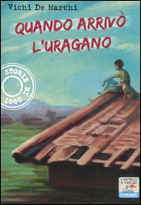 Quando arrivò l'uragano