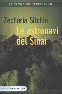 Le astronavi del Sinai. Le cronache terrestri. Vol. 2