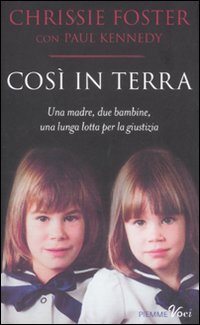 Così in terra. Una madre, due bambine, una lunga lotta per la giustizia