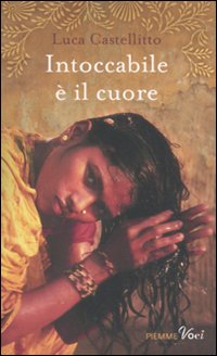 Intoccabile è il cuore