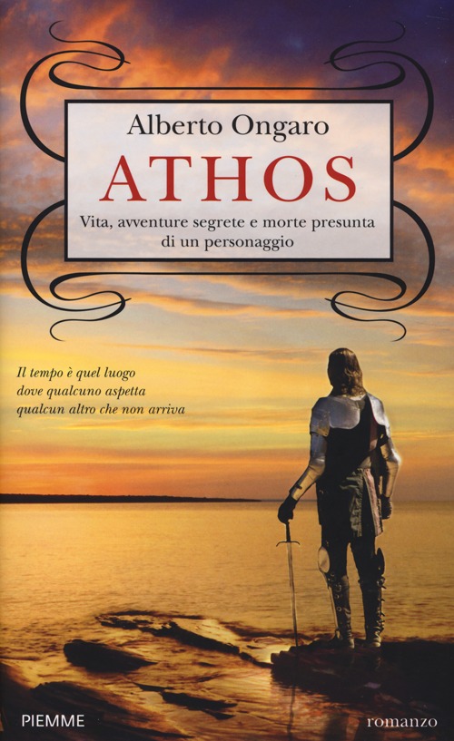 Athos. Vita, avventure segrete e morte presunta di un personaggio