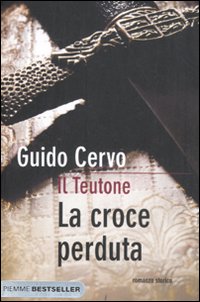 La croce perduta. Il teutone