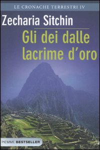 Gli dei dalle lacrime d'oro. Le cronache terrestri. Vol. 4