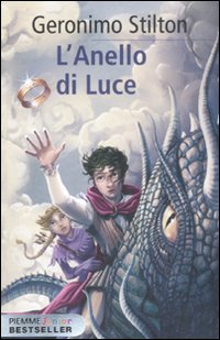 L'anello di luce. Cronache del Regno della Fantasia. Vol. 4