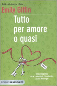 Tutto per amore o quasi