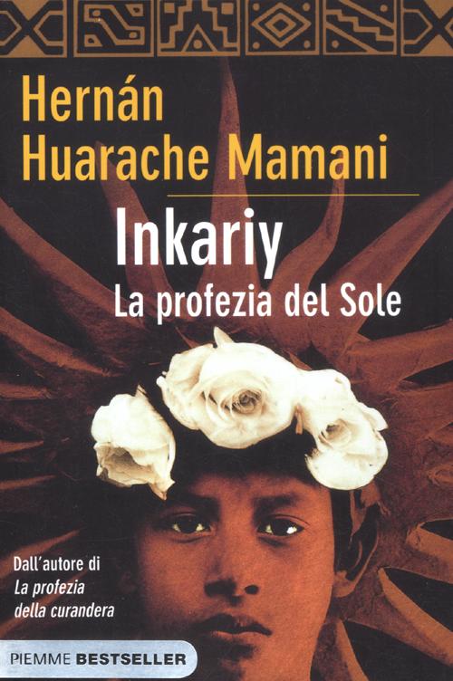 Inkariy. La profezia del sole